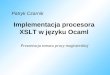 Implementacja procesora XSLT w języku Ocaml