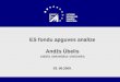 ES fondu apguves analīze Andžs Ūbelis valsts sekretāra vietnieks 03. 06.2009