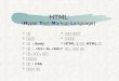 HTML ( H yper  T ext  M arkup  L anguage)
