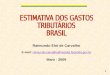 Estimativa dos Gastos Tributários  no Brasil