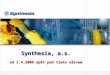 Synthesia, a.s. od 1.4.2006 opět pod tímto názvem
