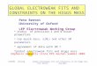 GLOBAL ELECTROWEAK FITS AND  CONSTRAINTS ON THE HIGGS MASS