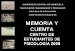 MEMORIA Y CUENTA CENTRO DE ESTUDIANTES DE PSICOLOGÍA 2008