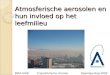 Atmosferische aerosolen en hun invloed op het leefmilieu