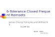 δ-Tolerance Closed Frequent Itemsets