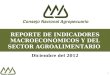 REPORTE DE INDICADORES MACROECONÓMICOS Y DEL SECTOR AGROALIMENTARIO