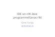 IDE un citi Java  programmēšanas rīki