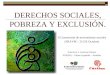 DERECHOS SOCIALES, POBREZA Y EXCLUSIÓN