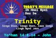 Trinity Singx Diex, Singx Dorn, Caux Singx Lingh Nyei Jauv Yo^han 14:8-14 – John 14:8-14