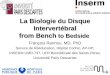 La Biologie du Disque Intervertébral from Bench to Bedside
