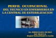 PERFIL  OCUPACIONAL  DEL TECNICO EN ENFERMERIA EN LA CENTRAL DE ESTERILIZACION