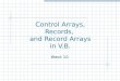 Control Arrays, Records,  and Record Arrays in V.B