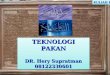 TEKNOLOGI  PAKAN DR. Hery Supratman 08122330601