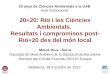 20+20: Rio i les Ciències Ambientals.  Resultats i compromisos post-Rio+20 des del món local