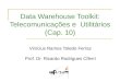 Data Warehouse Toolkit: Telecomunicações e  Utilitários (Cap. 10)
