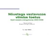 Nõuetega vastavusse viimise toetus Eesti maaelu arengukavas 2004-2006 Reve Lambur