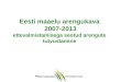 Eesti maaelu  areng ukava  2007-2013 ettevalmistamisega seotud arengute tutvustamine