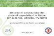 Sistemi di valutazione dei sistemi ospedalieri in Italia: conoscenza, utilizzo, fruibilità
