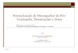 Normalização de Monografias de Pós-Graduação, Dissertações e Teses