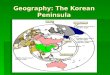 Geography: The Korean Peninsula
