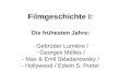 Filmgeschichte I: Die frühesten Jahre:  Gebrüder Lumière /  Georges Méliès
