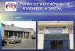 CENTRO DE REFERÊNCIA DE                ASSISTÊNCIA SOCIAL