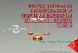 NUEVOS SISTEMAS DE INCORPORACION A PROPIEDAD HORIZONTAL LEY    18.795 - DECRETO  97/2012