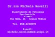Dr.ssa Michela Novelli Dipartimento di Patologia Sperimentale  & BMIE Via Roma, 55 – Scuola Medica