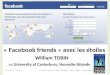 «  Facebook  friends » avec les  étoiles William TOBIN
