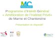 P rogramme d’ I ntérêt  G énéral « Amélioration de l’Habitat Privé» de Marne et Chantereine