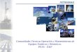 Comunidades Técnicas Operación y Mantenimiento de Equipos Estáticos y Dinámicos. PESA - E&P