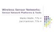 Wireless Sensor Networks:  Sensor Network Platforms & Tools
