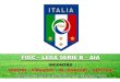 FIGC – LEGA SERIE B – AIA INCONTRO ARBITRI – DIRIGENTI – ALLENATORI – CAPITANI