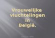 Vrouwelijke  vluchtelingen  in  België