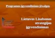 Lietuvos Lisabonos strategij os  įgyvendi nimas