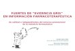 FUENTES DE “EVIDENCIA GRIS”  EN INFORMACIÓN FARMACOTERAPÉUTICA