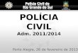 POLÍCIA CIVIL Adm . 2011/2014