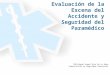 Evaluación de la Escena del Accidente y Seguridad del Paramédico