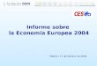 Informe sobre  la Economía Europea 2004