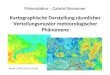 Kartographische Darstellung räumlicher Verteilungsmuster meteorologischer Phänomene