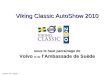 Viking Classic AutoShow 2010 sous le haut parrainage de Volvo  et de  l’Ambassade de Suède
