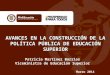 AVANCES EN LA CONSTRUCCIÓN DE LA POLÍTICA PÚBLICA DE EDUCACIÓN SUPERIOR