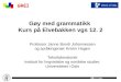 Gøy med grammatikk  Kurs på Elvebakken vgs 12. 2
