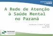 A Rede de Atenção  à Saúde Mental  no Paraná