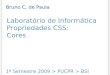 Laboratório de Informática Propriedades CSS: Cores