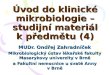 Úvod do klinické mikrobiologie – studijní materiál k předmětu (4)