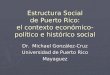 Estructura Social de Puerto Rico: el contexto económico-político e histórico social