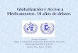 Globalización y Acceso a Medicamentos: 10 años de debate