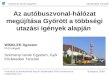 Az autóbuszvonal-hálózat megújítása Győrött a többségi utazási igények alapján