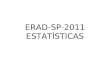 ERAD-SP-2011 ESTATÍSTICAS